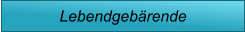 Lebendgebärende